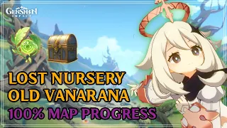 Lost Nursery / Old Vanarana 100% Map Progress Route (Sumeru)