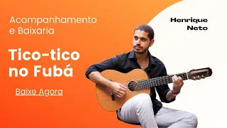 Tico-tico no Fubá (Zequinha de Abreu) - Henrique Neto - Acompanhamento