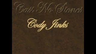 Cody Jinks - When the New Wears Off -  Cast No Stones