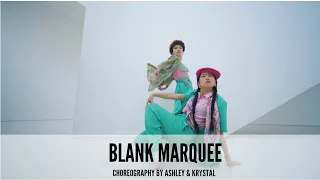 Blank Marquee - Choreography by Ashley & Krystal