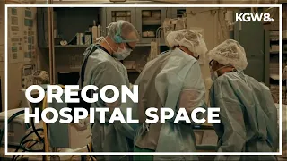 Oregon hospitals delay elective surgeries to conserve space for COVID-19 patients