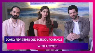 'Dono' Cast Interview: Rajveer Deol, Paloma Dhillon & Avnish Barjatya Redefine Romance!