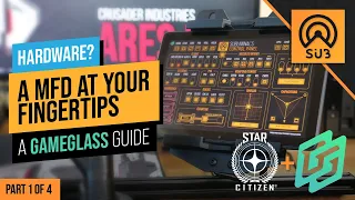 GameGlass Guide: An Immersive & Tangible MFD | A Star Citizen's Hardware Guide