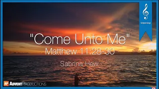 Matthew 11:28-30 [[ORIGINAL]] | Come Unto Me | Sabrina Hew