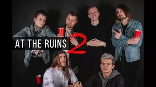 INTERVIEW / AT THE RUINS vol.2