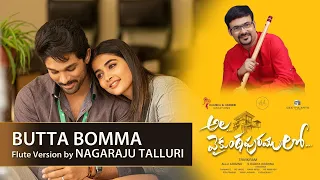 #ButtaBomma | #Fluteversion | #NagarajuTalluri | #Alavaikuntapuramulo | #Alluarjun