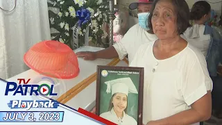 TV Patrol Playback | July 3, 2023