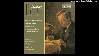 Gustav Holst orch. Gordon Jacob : A Moorside Suite H. 173, arranged for orchestra (1928 orch. 1952)