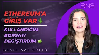 🌵ETHEREUM'A GİRİŞ VAR | KULLANDIĞIM BORSAYI DEĞİŞTİRDİM 🍏