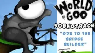 Ode To The Bridge Builder - World Of Goo