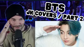 METAL VOCALIST REACTS TO BTS JK COVERS ( PART 2 )