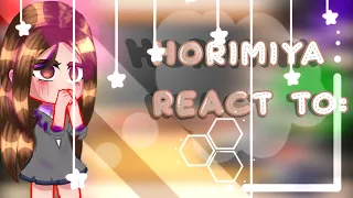 Horimiya react to miyamura x Hori/ gacha / react /