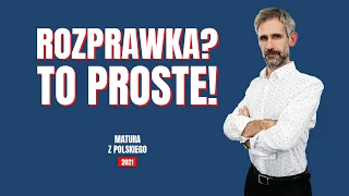 Rozprawka? To proste!