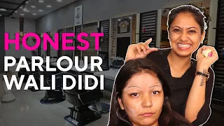 If Parlour Wali Didi Were Honest | Captain Nick