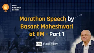 Marathon Speech by Basant Maheshwari at IIM - Part 1