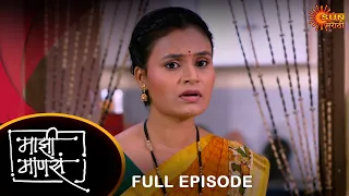 Maajhi Maanasa - Full Episode |02 Mar 2024 | Full Ep FREE on SUN NXT |Sun Marathi