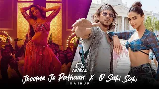 Jhoome Jo Pathaan X O Saki Saki | DJ Amsal Mashup | Shah Rukh Khan | Nora Fatehi