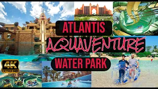 Atlantis Aquaventure Water Park | Atlantis waterslides | Dubai | UAE | 4K
