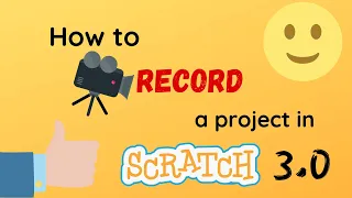 How to Record a project in scratch  SCRATCH LIKE NEVER BEFORE  Tutorial 27