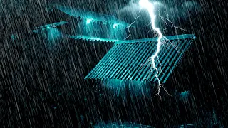 GOOD BYE INSOMNIA & Sleep Instantly with Soft Rain Sounds on Metal Roof Mighty Thunder at Night
