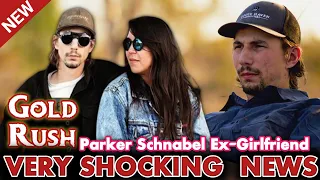 Very Shockin News,Gold Rush Fans,Parker Schnabel Ex-Girlfriend  Want  Know About,it will shock you