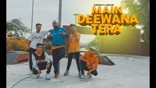 Main Deewana Tera Dance video | Karan n group dance studio |Guru randhawa , Diljit dosanjh