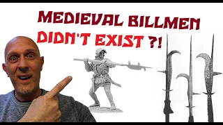 Did Medieval Billmen Exist in the 15th Century? (Wars of the Roses) Crazy Theories or Not?