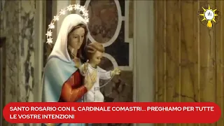 SANTO ROSARIO CON IL CARDINALE COMASTRI MISTERI DELLA LUCE