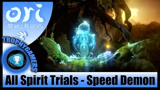 Ori and the Will of the Wisps - All Spirit Trials - Speed Demon Achievement - Complete Spirit Trials