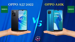 OPPO A57 2022 Vs OPPO A16K - Full Comparison [Full Specifications]