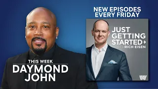 'Just Getting Started with Rich Eisen' Podcast |  Episode 2: Daymond John | March 12th, 2021