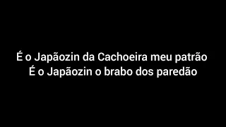 JAPÃOZIN - CARINHA DE NENÉM (LETRA)