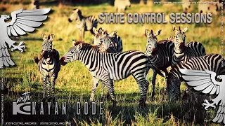 State Control Sessions With Kayan Code EP. 073 [April] -Trance-