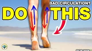 Top 10 Exercises to Improve Circulation & Blood Flow in Your Feet and Legs