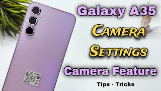 Samsung Galaxy A35 Camera Settings | Features | Hidden Tips & Tricks