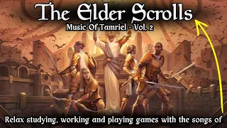 THE ELDER SCROLLS - MUSIC OF TAMRIEL VOL.2 | RELAX, STUDY, WORK #gaming #elderscrolls #music #song