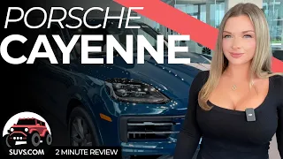 2024 Porsche Cayenne - 2 Minute Reviews - SUVS.com