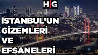 İstanbul'un Gizemleri ve Efsaneleri