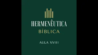 "Hermenêutica Bíblica" - Aula 18 (Literatura Profética 3). Everson Spolaor