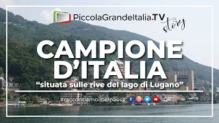 Campione d'Italia - Piccola Grande Italia