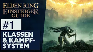 Elden Ring Einsteiger-Guide #1 | KLASSEN & KAMPFSYSTEM