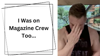 I was on Magazine Crew Too - How they Trap you!