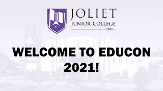 Joliet Junior College Educon 2021