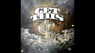 "Get This $money" Klee MaGoR feat. JUNK