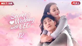 Secret Wedding with CEO💖EP12 | #zhaolusi #xiaozhan | CEO bumped into her,fell in love at first sight