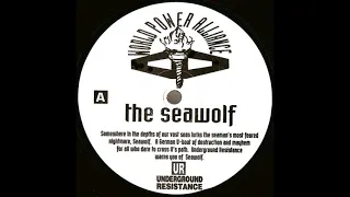 Underground Resistance - The Seawolf - WPA-002 (#Acid #Techno)