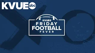 KVUE Friday Football Fever - Sept. 1 | KVUE