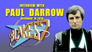 Paul Darrow (Kerr Avon of Blake's 7) Interview - 2016