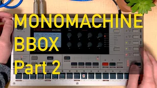 Elektron MONOMACHINE BBOX Part 2 //Wild sequence with Parameter Locks