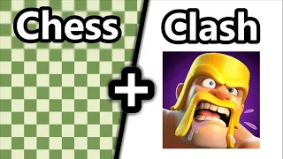 I Combined Chess with Clash of Clans